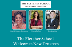 The Fletcher School Announces New Trustees!
